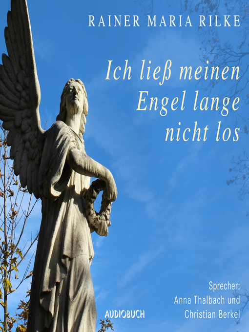 Title details for Ich ließ meinen Engel lange nicht los ... by Rainer Maria Rilke - Available